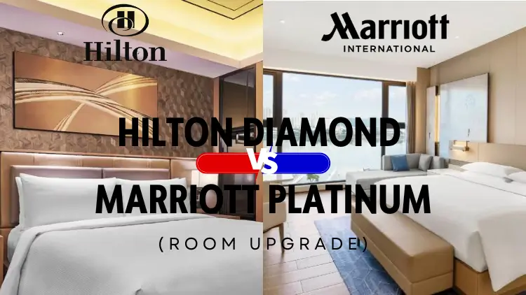 Hilton Diamond VS Marriott Platinum 6 room-upgrade