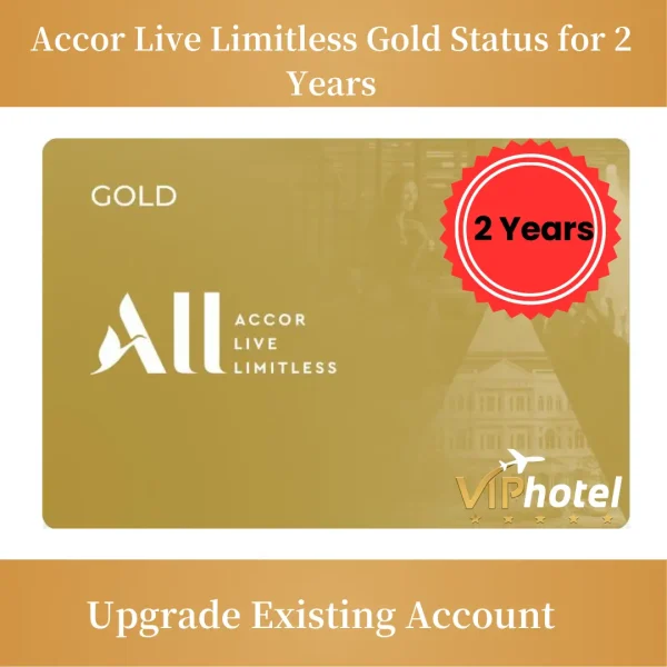 Accor Live Limitless Gold Status for 2 Years - Vip Hotel Flights