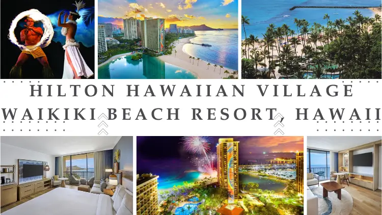 Best Hilton Hotels in the US for 2025 7 hilton-hawaiian-village-waikiki-beach-resort-hawaii-3