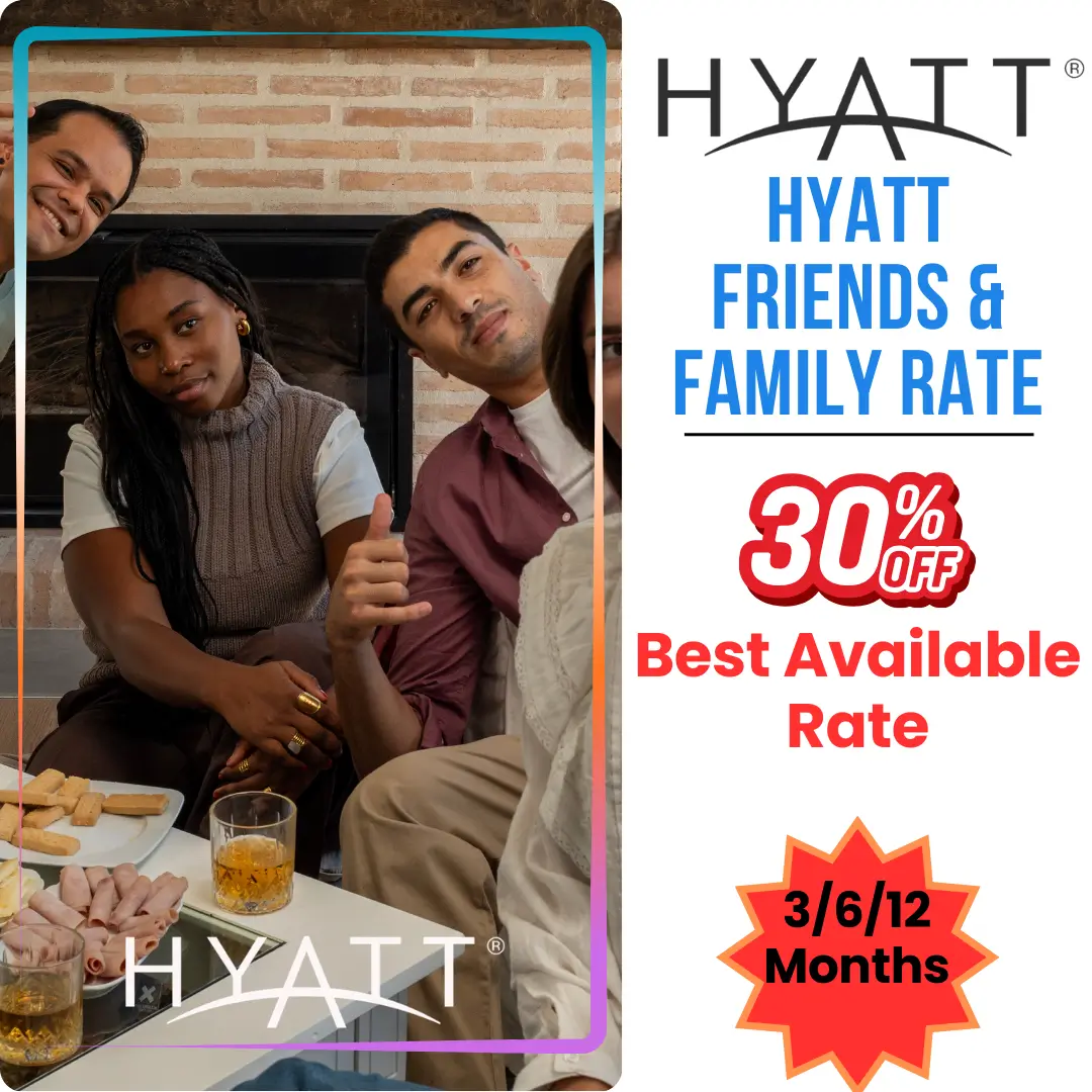 Hyatt Friends & Family Rate – Exclusive Discount Access 1 Hyatt Friends & Family Rate – Exclusive Discount Access