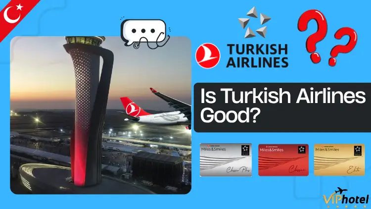 Is Turkish Airlines Good?