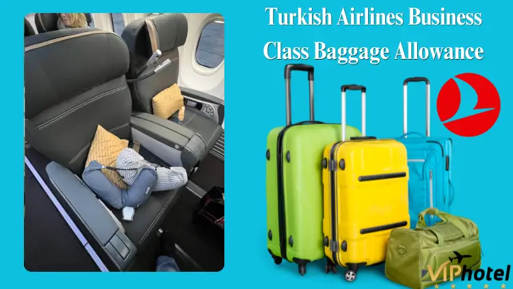 Turkish Airlines Baggage Allowance: Rules & Fees Guide 4 turkish airlines business class baggage allowance