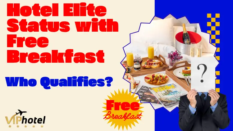 hotel elite status with free breakfast 1
