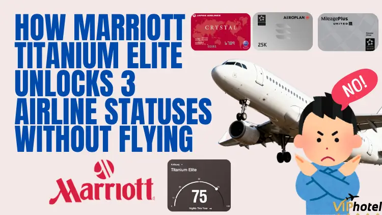 How Marriott Titanium Elite Unlocks 3 Airline Statuses Without Flying 2 marriott titanium elite unlocks 3 airline statuses 1